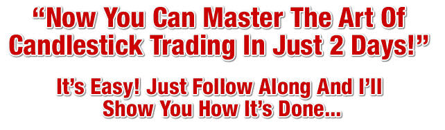 Master The Art of Candlestick Trading in Just 2 Days